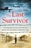 Frank Krake - The Last Survivor - The miraculous true story of the Holocaust prisoner who survived three concentration camps.