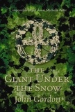 John Gordon et Garry Blythe - The Giant Under the Snow.