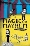 Marcus Sedgwick et Pete Williamson - Magic and Mayhem - Book 5.