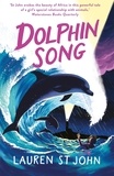 Lauren St John et David Dean - The White Giraffe Series: Dolphin Song - Book 2.