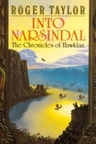  Roger Taylor - Into Narsindal - The Chronicles of Hawklan, #4.