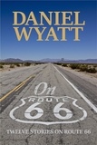  Daniel Wyatt - On Route 66.