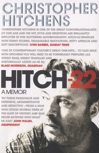 Christopher Hitchens - Hitch-22 : A Memoir.