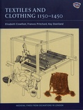 Elisabeth Crowfoot et Frances Pritchard - Medieval Finds From Excavations in London - Volume 4, Textiles and Clothing c.1150 - c.1450.