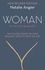 Natalie Angier - Woman - An Intimate Geography (Revised and Updated).