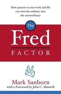 Mark Sanborn - The Fred Factor.