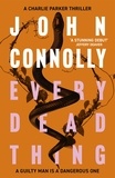 John Connolly - Every Dead Thing.