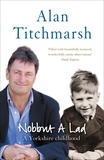 Alan Titchmarsh - Nobbut a Lad.