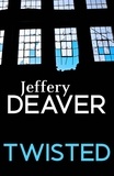 Jeffery Deaver - Twisted.