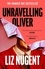 Liz Nugent - Unravelling Oliver - The gripping psychological suspense from the No. 1 bestseller.