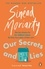 Sinéad Moriarty - Our Secrets and Lies.