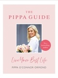 Pippa O'Connor Ormond - The Pippa Guide - Live Your Best Life.