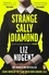 Liz Nugent - Strange Sally Diamond - Crime Novel of the Year, Irish Book Awards 2023.