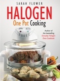Sarah Flower - Halogen One Pot Cooking.