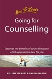 William Stewart - Going for Counselling - Working with your counsellor to develop awareness and essential life skills.