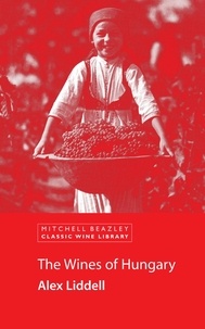 Alex Liddell - The Wines of Hungary.