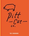 Tom Adams et Jamie Berger - Pitt Cue Co. - The Cookbook.