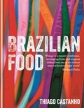 Thiago Castanho et Luciana Bianchi - Brazilian Food.