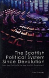 Paul Cairney - The Scottish Political System Since Devolution - From New Politics to the New Scottish Government.