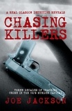 Joe Jackson - Chasing Killers - Three Decades of Cracking Crime in the UK's Murder Capital.