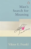Viktor E. Frankl - Man's Search For Meaning - Classic Editions.