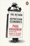 Paul R. Krugman - The Return of Depression Economics and the Crisis of 2008.