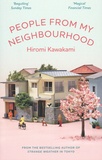Hiromi Kawakami - People From My Neighbourhood.