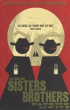 Patrick deWitt - The Sisters Brothers.