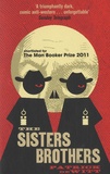 Patrick deWitt - The Sisters Brothers.