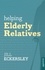 Jill Eckersley - Helping Elderly Relatives.