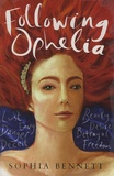 Sophia Bennett - Following Ophelia.