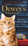 Vicki Myron - Dewey's Nine Lives.