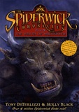 Holly Black et Tony DiTerlizzi - The Spiderwick Chronicles Tome 5 : The Wrath of Mulgarath.