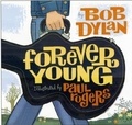 Paul Rogers et Bob Dylan - Forever Young.