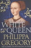 Philippa Gregory - The White Queen.