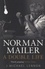J-Michael Lennon - Norman Mailer, a Double Life.