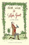 Oscar Wilde - The Selfish Giant and Other Stories.