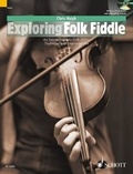 Chris Haigh - Schott Pop-Styles  : Exploring Folk Fiddle - (angl.). Violin..