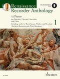 Kathryn Bennetts et Peter Bowman - Schott anthology series - Vol. 1 Renaissance recorder anthology 1, 32 pièces pour flûte à bec.