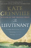 Kate Grenville - The Lieutenant.