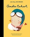Maria Isabel Sánchez Vergara et Maria Diamantes - Little People, Big Dreams: Amelia Earhart.