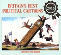 Tim Benson - Britain's Best Political Cartoons 2015.