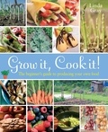 Linda Gray - Grow It, Cook It! - The Beginner's Guide to Producing Your Own Food.