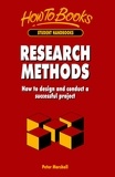 Peter Marshall - Research Methods - How to Design and Conduct a Successful Project.