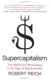 Robert Reich - Supercapitalism.