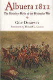 Guy Dempsey - Albuera 1811 - The Bloodiest Battle of the Peninsular War.