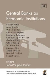 Jean-Philippe Touffut - Central Banks as Economic Institutions.