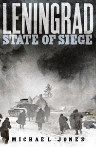 Michael Jones - Leningrad - State of Siege.