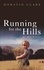 Horatio Clare - Running for the Hills - A Family Story.