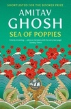 Amitav Gosh - Sea of Poppies.